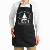 That's What I Do I Sail And I Know Things Boating Sailing Apron