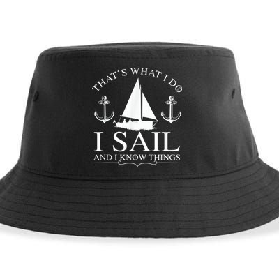 That's What I Do I Sail And I Know Things Boating Sailing Sustainable Bucket Hat