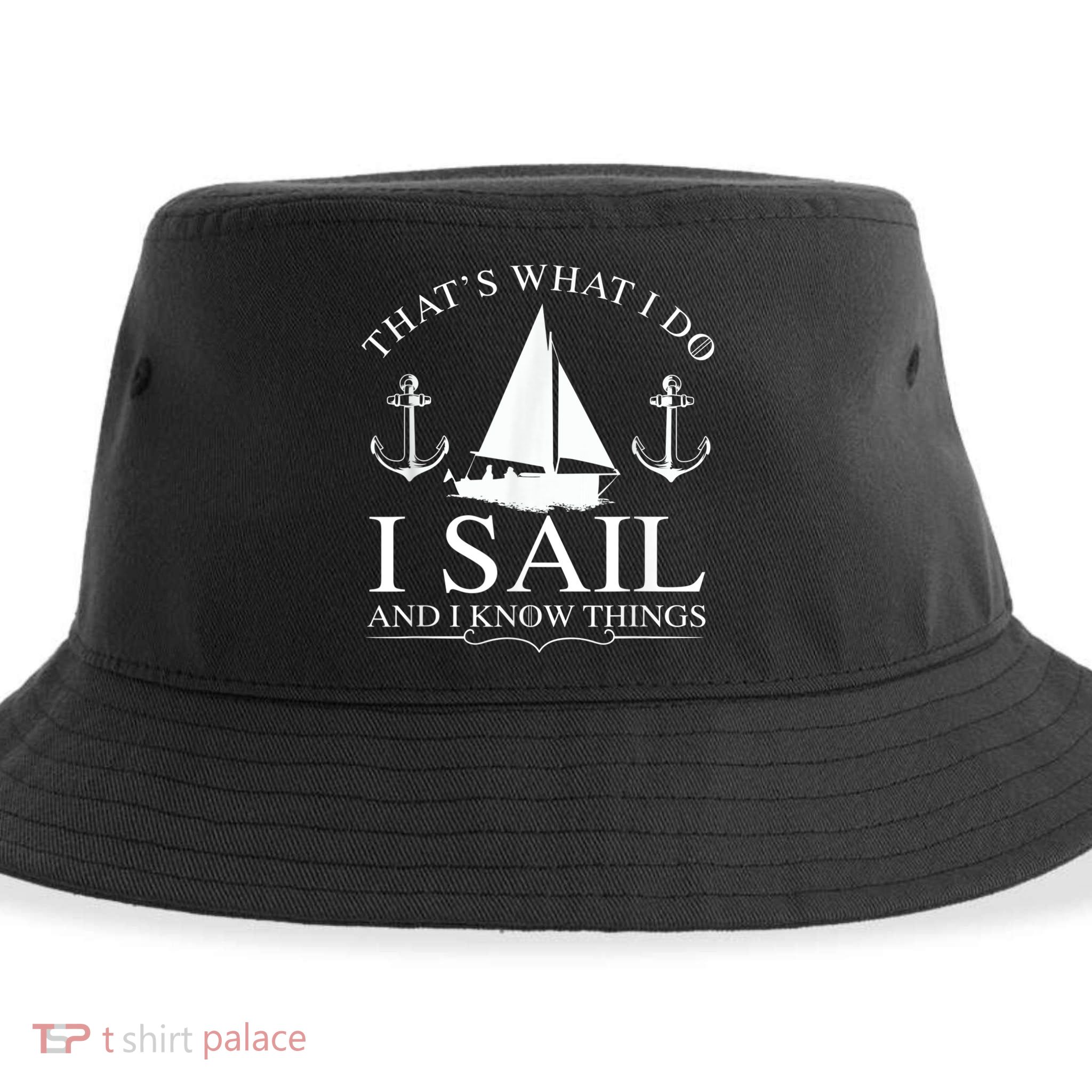That's What I Do I Sail And I Know Things Boating Sailing Sustainable Bucket Hat