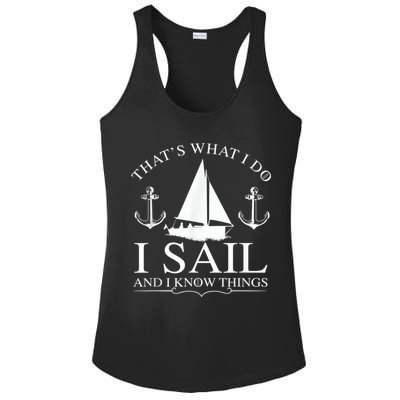 That's What I Do I Sail And I Know Things Boating Sailing Ladies PosiCharge Competitor Racerback Tank