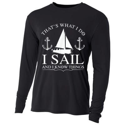 That's What I Do I Sail And I Know Things Boating Sailing Cooling Performance Long Sleeve Crew
