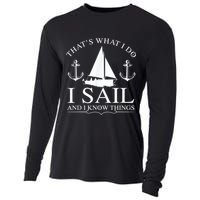That's What I Do I Sail And I Know Things Boating Sailing Cooling Performance Long Sleeve Crew
