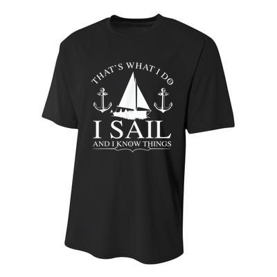 That's What I Do I Sail And I Know Things Boating Sailing Youth Performance Sprint T-Shirt
