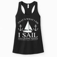 That's What I Do I Sail And I Know Things Boating Sailing Womens Tank Top