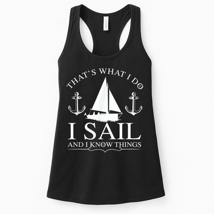 That's What I Do I Sail And I Know Things Boating Sailing Womens Tank Top