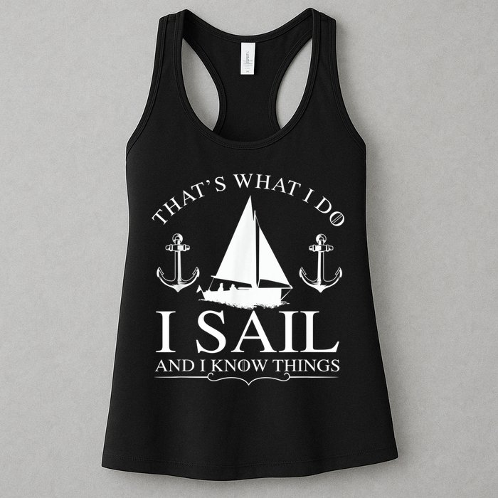 That's What I Do I Sail And I Know Things Boating Sailing Womens Tank Top