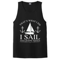 That's What I Do I Sail And I Know Things Boating Sailing PosiCharge Competitor Tank