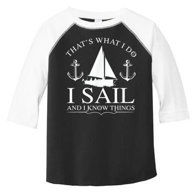 That's What I Do I Sail And I Know Things Boating Sailing Toddler Fine Jersey T-Shirt