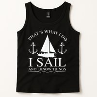 That's What I Do I Sail And I Know Things Boating Sailing Tank Top