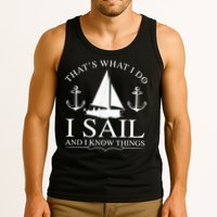 That's What I Do I Sail And I Know Things Boating Sailing Tank Top