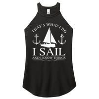 That's What I Do I Sail And I Know Things Boating Sailing Women's Perfect Tri Rocker Tank