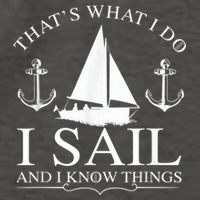That's What I Do I Sail And I Know Things Boating Sailing Vector Backpack