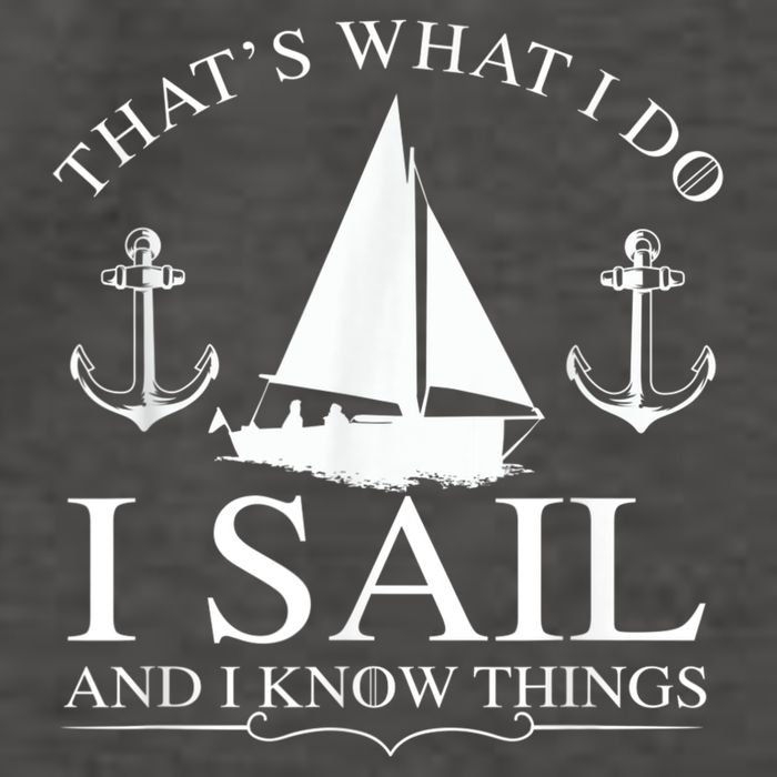 That's What I Do I Sail And I Know Things Boating Sailing Vector Backpack