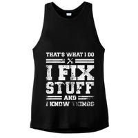 ThatS What I Do I Fix Stuff And I Know Things Funny Saying Ladies PosiCharge Tri-Blend Wicking Tank