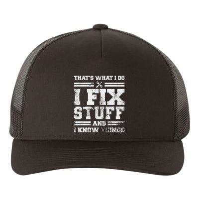 ThatS What I Do I Fix Stuff And I Know Things Funny Saying Yupoong Adult 5-Panel Trucker Hat