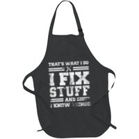 ThatS What I Do I Fix Stuff And I Know Things Funny Saying Apron