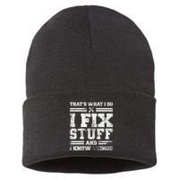 ThatS What I Do I Fix Stuff And I Know Things Funny Saying Sustainable Knit Beanie