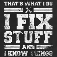 ThatS What I Do I Fix Stuff And I Know Things Funny Saying 25L Jumbo Tote