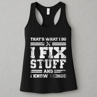 ThatS What I Do I Fix Stuff And I Know Things Funny Saying Womens Tank Top
