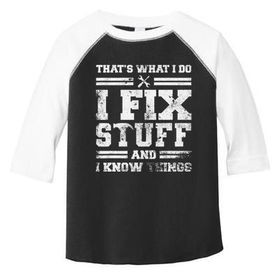 ThatS What I Do I Fix Stuff And I Know Things Funny Saying Toddler Fine Jersey T-Shirt