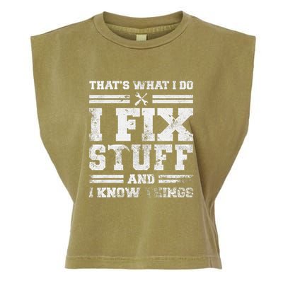 ThatS What I Do I Fix Stuff And I Know Things Funny Saying Garment-Dyed Women's Muscle Tee