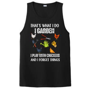 Thats What I Do I Garden I Play With Chickens Forget Things PosiCharge Competitor Tank