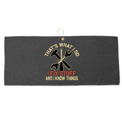 That's What I Do I Fix Stuff And I Know Things Gift Skull Cute Gift Large Microfiber Waffle Golf Towel