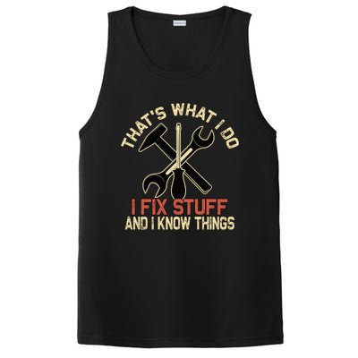 That's What I Do I Fix Stuff And I Know Things Gift Skull Cute Gift PosiCharge Competitor Tank