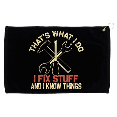 That's What I Do I Fix Stuff And I Know Things Gift Skull Cute Gift Grommeted Golf Towel