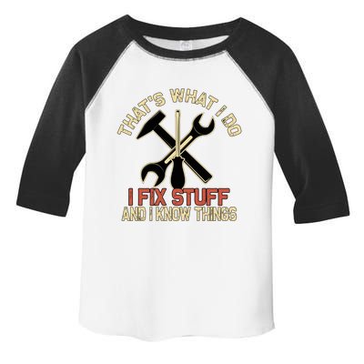 That's What I Do I Fix Stuff And I Know Things Gift Skull Cute Gift Toddler Fine Jersey T-Shirt