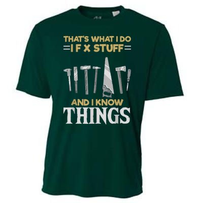 That´s What I Do, I Fix Stuff And I Know Things Cooling Performance Crew T-Shirt