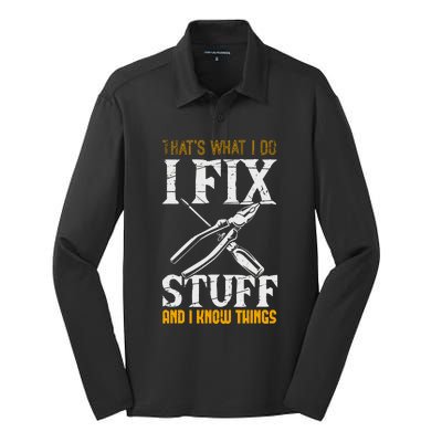 That´s What I Do, I Fix Stuff And I Know Things Silk Touch Performance Long Sleeve Polo