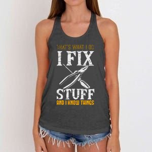 That´s What I Do, I Fix Stuff And I Know Things Women's Knotted Racerback Tank