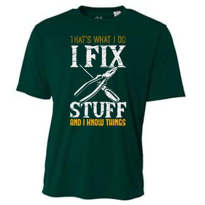 That´s What I Do, I Fix Stuff And I Know Things Cooling Performance Crew T-Shirt