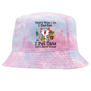 Thats What I Do I Garden I Pet Cats And I Know Things Tie-Dyed Bucket Hat