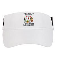 Thats What I Do I Garden I Pet Cats And I Know Things Adult Drive Performance Visor