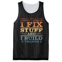 ThatS What I Do I Fix Stuff And I Build Things Weathered Mesh Reversible Basketball Jersey Tank