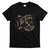 Thats What I Do I Fix Stuff And I Know Things Funny Men T-Shirt