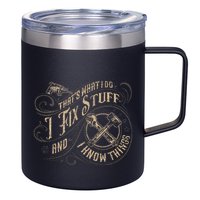 Thats What I Do I Fix Stuff And I Know Things Funny Men 12oz Stainless Steel Coffee Mug