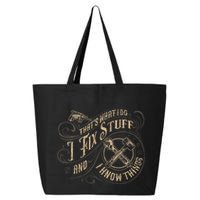 Thats What I Do I Fix Stuff And I Know Things Funny Men 25L Jumbo Tote