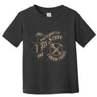 Thats What I Do I Fix Stuff And I Know Things Funny Men Toddler T-Shirt