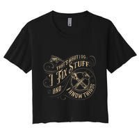 Thats What I Do I Fix Stuff And I Know Things Funny Men Crop Top