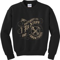 Thats What I Do I Fix Stuff And I Know Things Funny Men Kids Sweatshirt