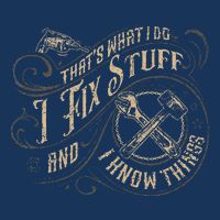Thats What I Do I Fix Stuff And I Know Things Funny Men Infant Baby Jersey Bodysuit