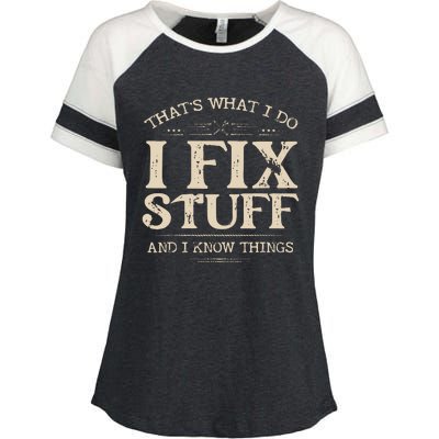 That's What I Do I Fix Stuff And I Know Things Funny Saying Enza Ladies Jersey Colorblock Tee