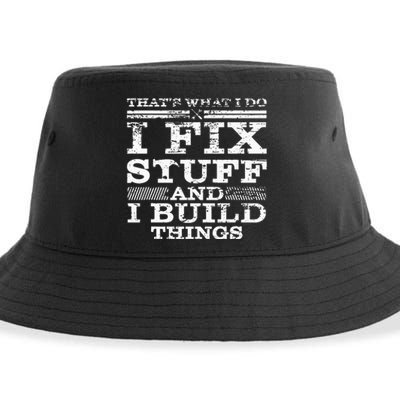 THAT'S WHAT I DO I FIX STUFF AND I BUILD THINGS WEATHERED Sustainable Bucket Hat