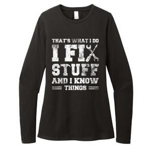 Thats What I Do I Fix Stuff And I Know Things Funny Saying Womens CVC Long Sleeve Shirt