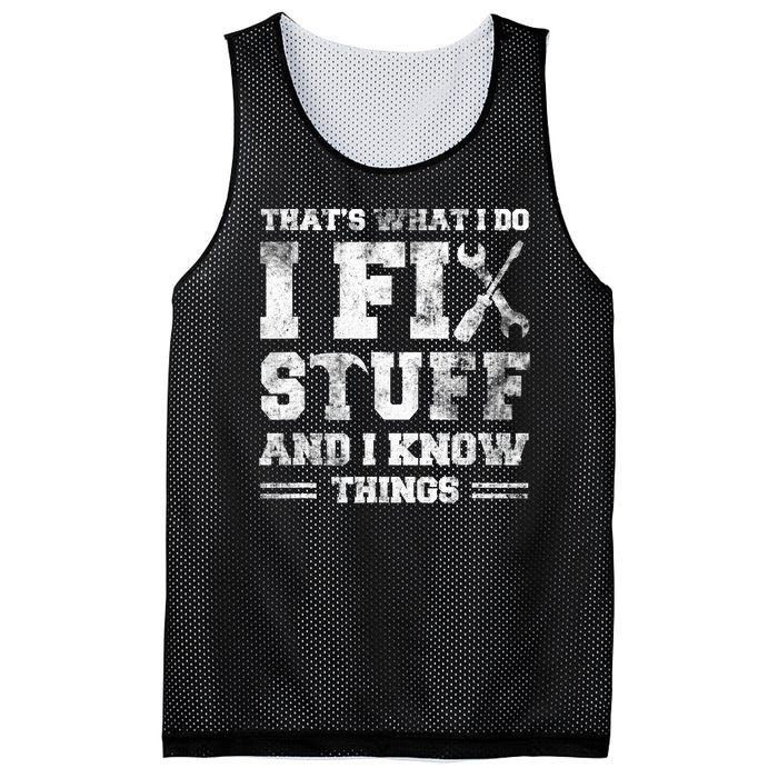 Thats What I Do I Fix Stuff And I Know Things Funny Saying Mesh Reversible Basketball Jersey Tank