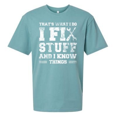 Thats What I Do I Fix Stuff And I Know Things Funny Saying Sueded Cloud Jersey T-Shirt