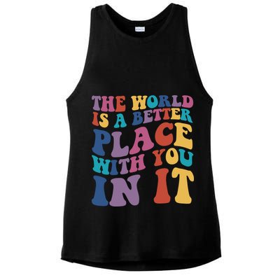 The World Is A Better Place With You In It Mental Health Awareness Ladies PosiCharge Tri-Blend Wicking Tank